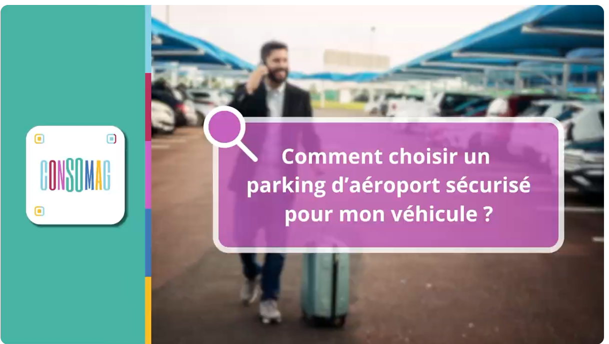 Comment choisir un parking d'aéroport sécurisé pour mon véhicule?
